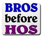 Bros before Hos